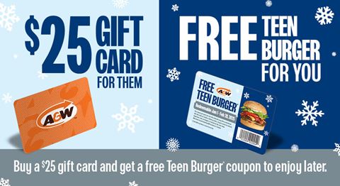 Get a FREE Teen Burger When You Buy a $25 A&W Gift Card – Limited Time Holiday Offer!