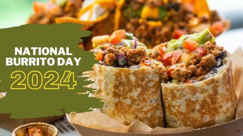National Burrito Day Starting at Just $4.99 - April 4th, 2024