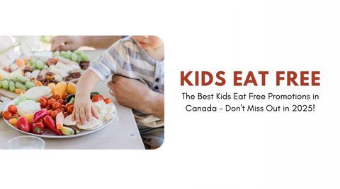 Where Kids Eat Free in Canada – Top 2025 Deals and Locations Across the Country