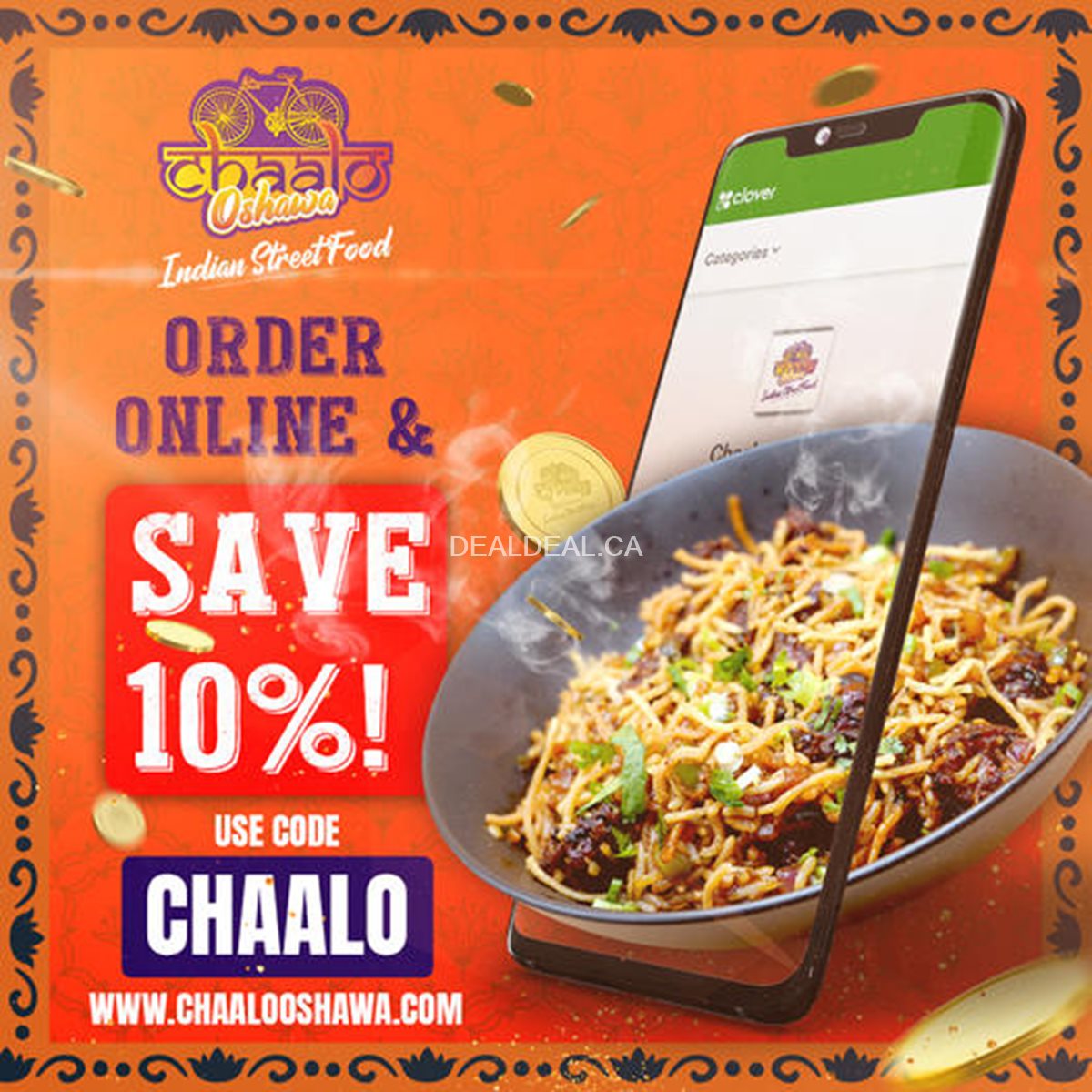 Order online and enjoy 10% off at Chaalo Oshawa