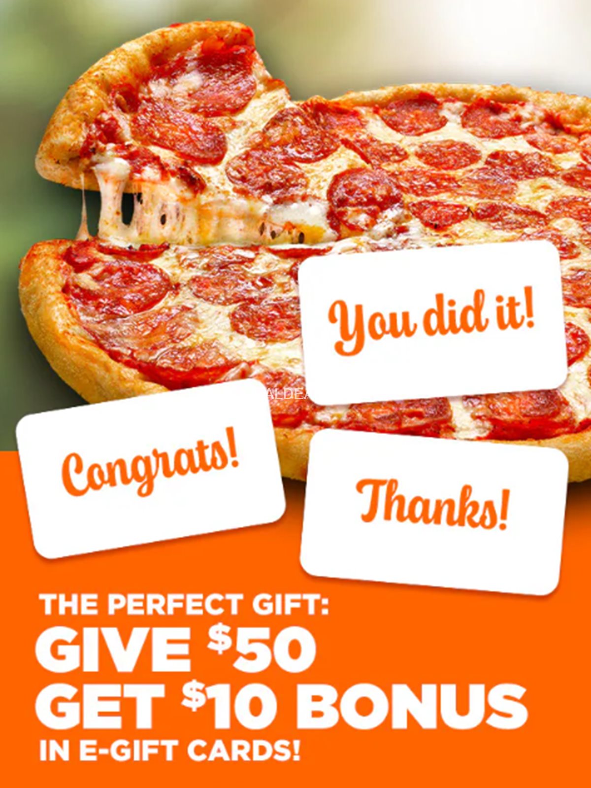 Get $10 when you buy a $50 egift card at Pizza Pizza photo 1