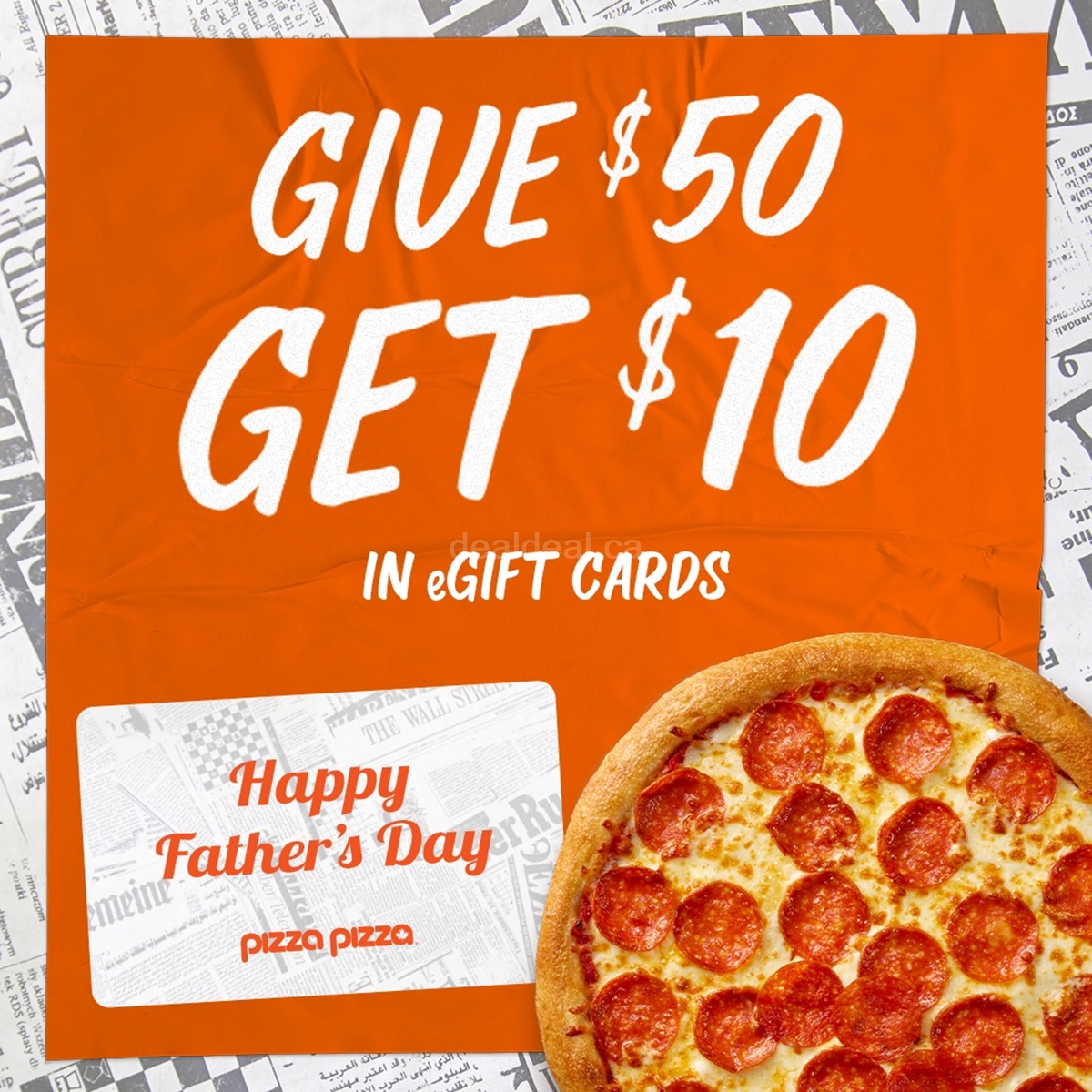 Get a $10 BONUS eGift Card with the purchase of any $50 eGift Card or more at Pizza Pizza photo 1