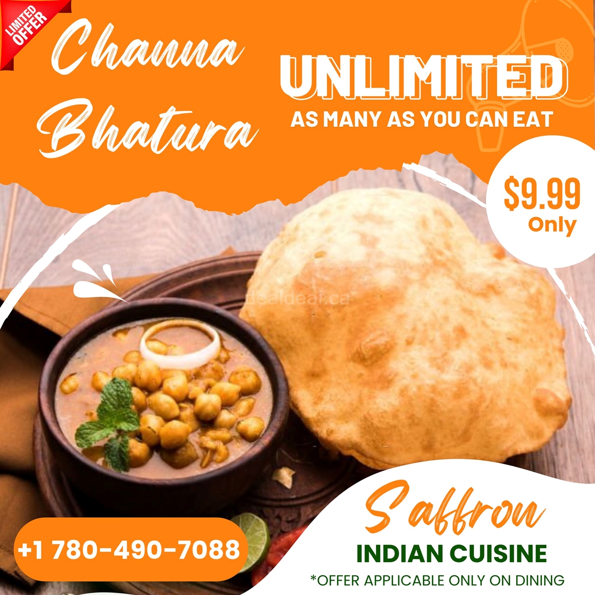 Unlimited Channa Bhatura for only $9.99 at Saffron Indian Cuisine!