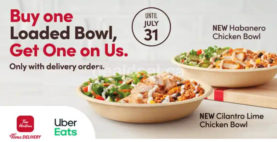 Buy 1 Loaded bowl get 1 on us only with delivery orders at Tim Hortons photo 1