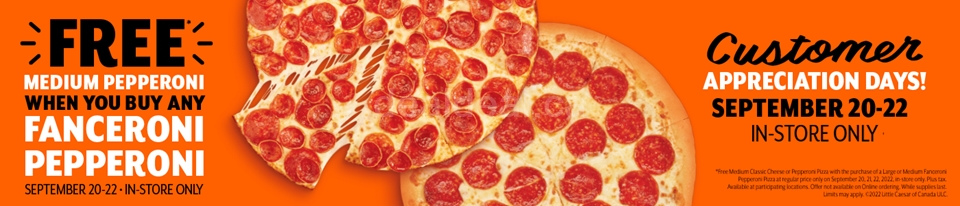 Get a free Medium Classic Pepperoni pizza when you buy any Fanceroni Pepperoni pizza at Little Caesars photo 1
