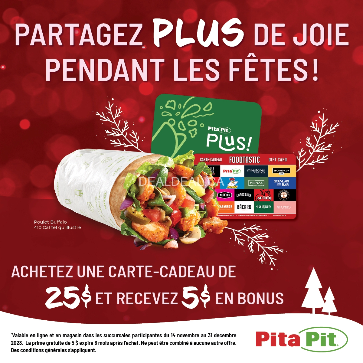 Purchase a $25 gift card, you will receive an extra $5 as a free bonus at Pita Pit Canada photo 2
