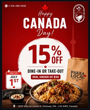 𝗖𝗮𝗻𝗮𝗱𝗮 𝗗𝗮𝘆 𝗦𝗽𝗲𝗰𝗶𝗮𝗹 – 𝟭𝟱% 𝗢𝗙𝗙 at Pakkalocal Indian Kitchen & Bar