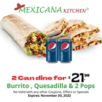 Burrito, Quesadilla and 2 Pops for $21.99