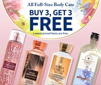 Buy 3 Get 3 FREE all full-size Body Care ​at Bath & Body Works Canada