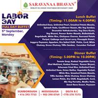 Labor day Full day Buffet at Saravanaa Bhavan Canada