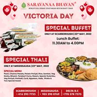 Victoria Day Special at Saravanaa Bhavan Canada