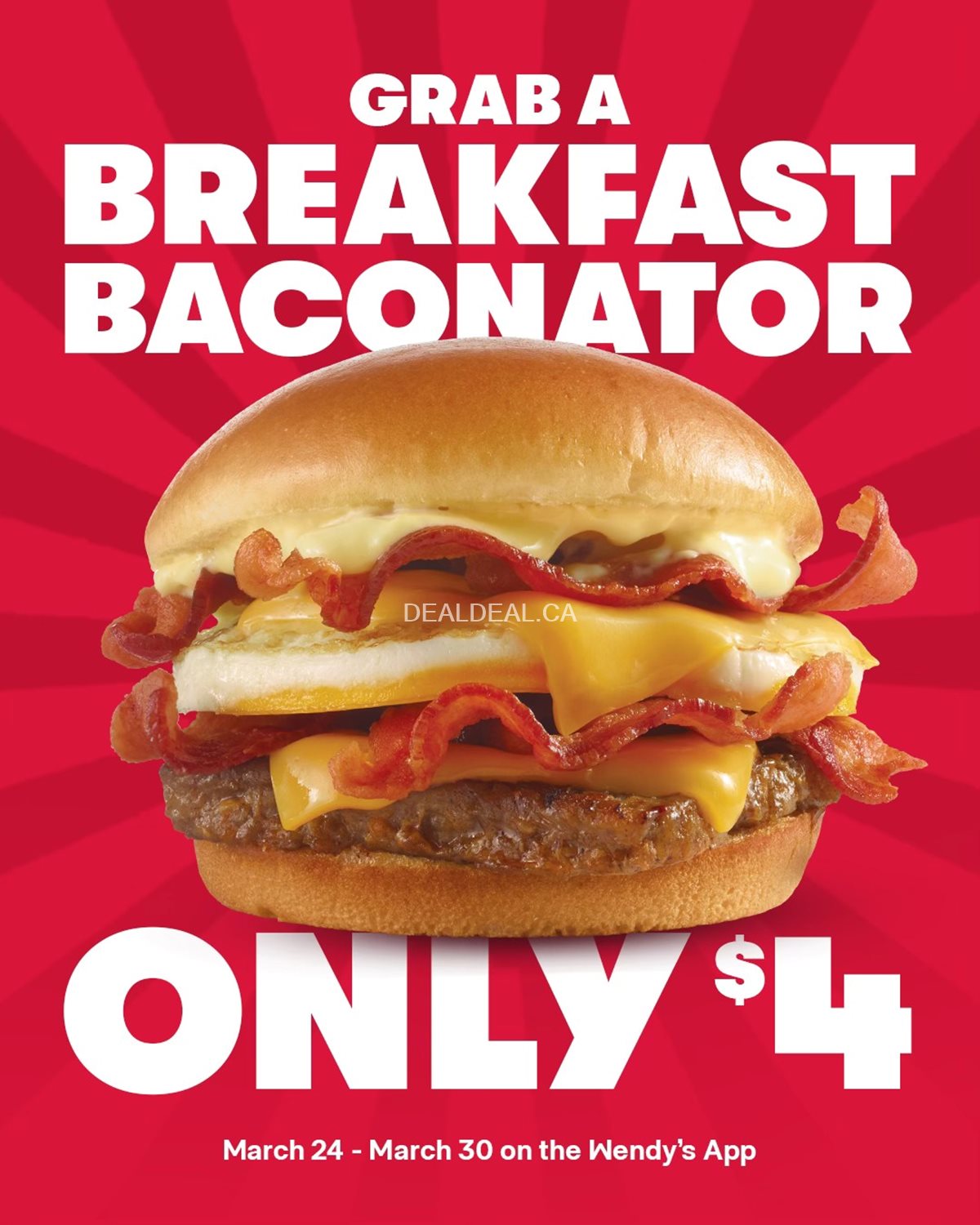 Breakfast Baconator for only $4 at Wendy's