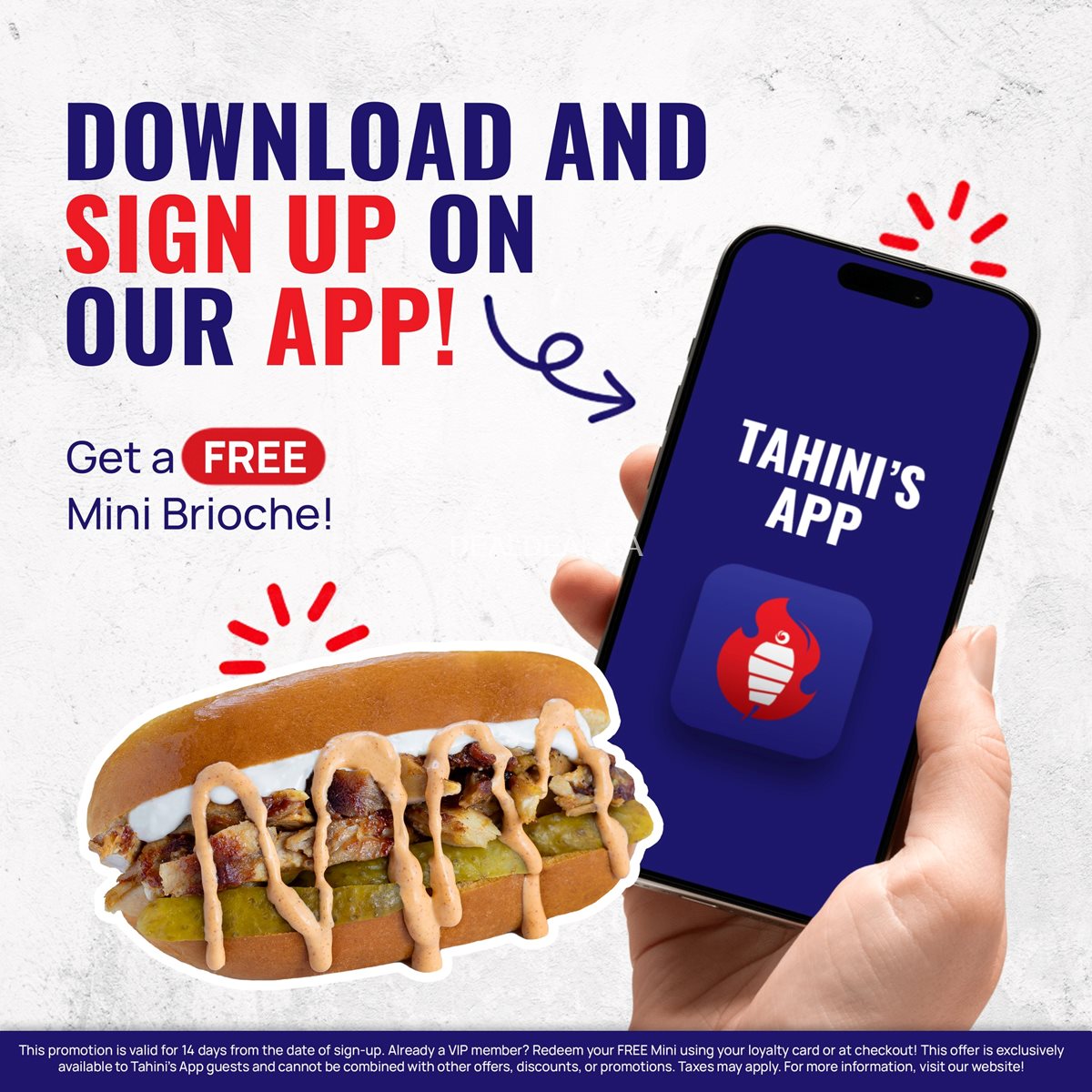 Download the Tahini's App, sign up, and get a FREE Mini Brioche