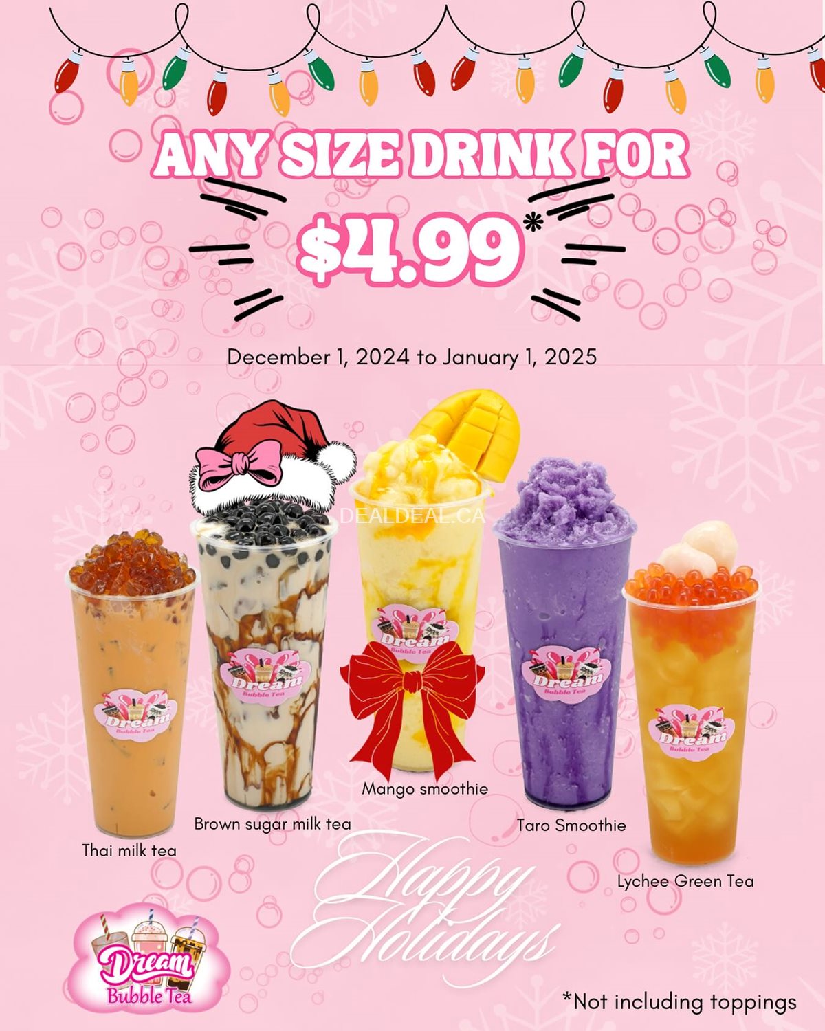 Enjoy any size drink for $4.99 at Dream Bubble Tea