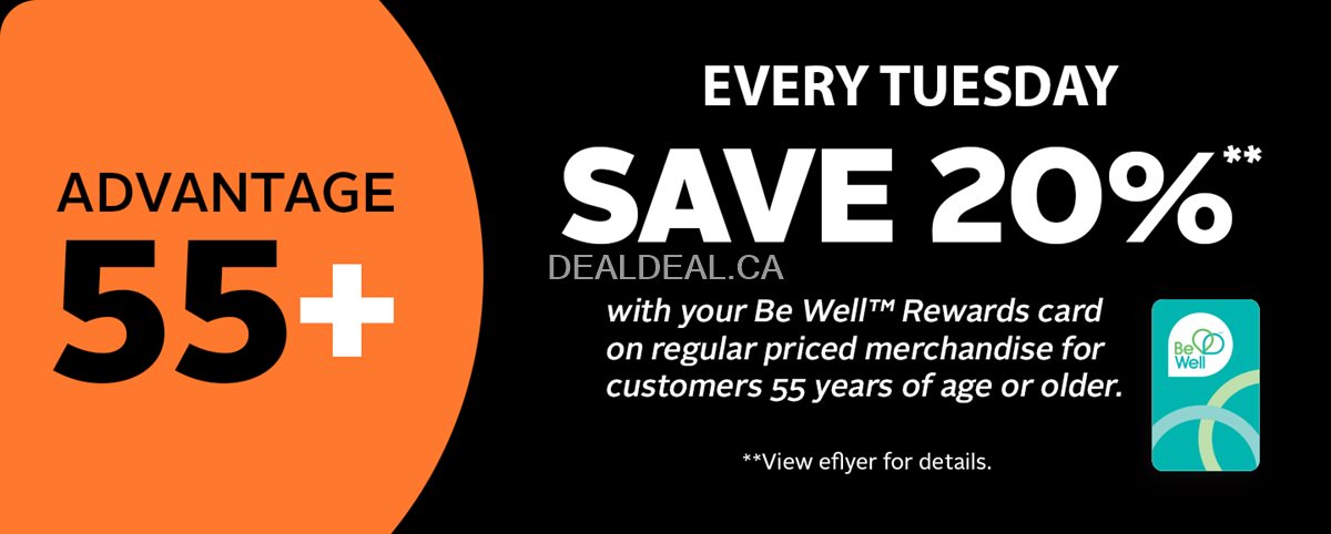 Get a 20% discount with the Be Well Rewards card on regularly priced merchandise for customers aged 55 years or older