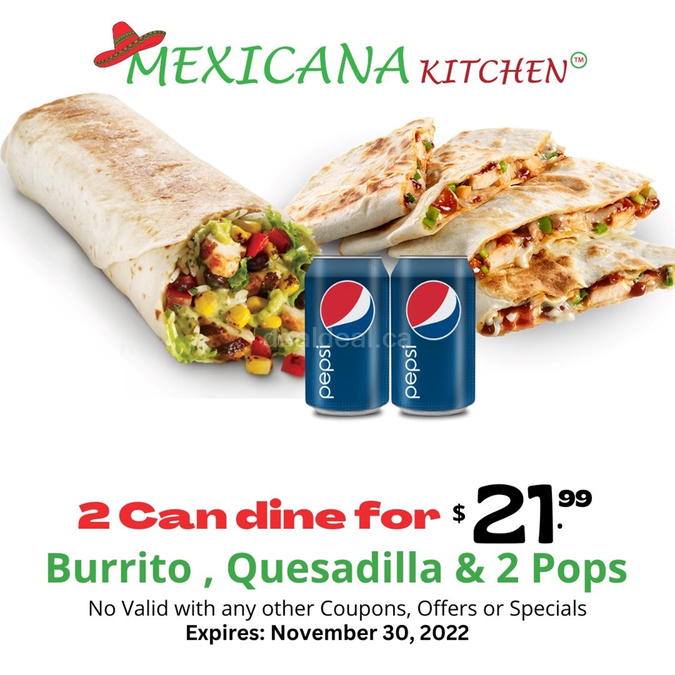 Burrito, Quesadilla and 2 Pops for $21.99