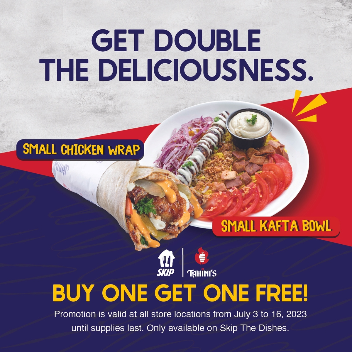 Buy One Get One Free promotion, exclusively on Skip the Dishes
