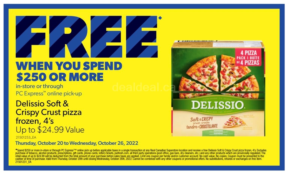 This week when you spend over $250 you get a FREE 4 pack of Delissio pizza!
