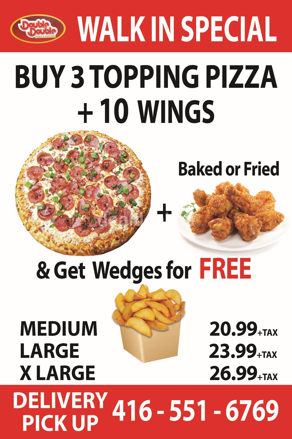 Walk in Special - Buy 3 Topping Pizza + 10 Wings at at Double Double Pizza & Chicken - Kingston Rd