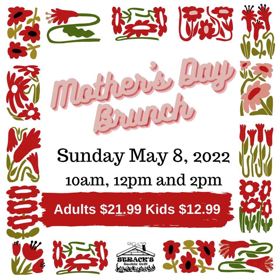 Mother's Day Brunch at Strack's Smokin Grill