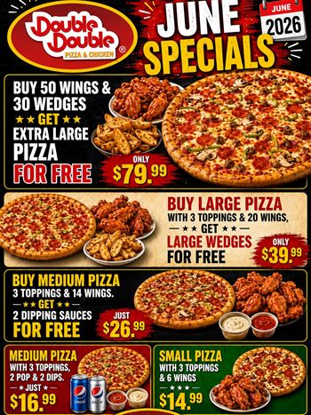 Double Double Pizza & Chicken - Kingston Road June 2026 Specials